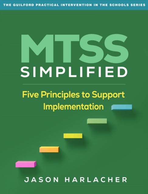 MTSS Simplified - Five Principles to Support Implementation