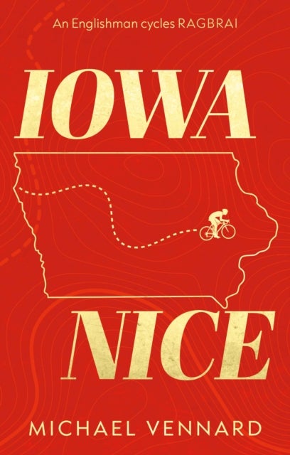 Iowa Nice - An Englishman cycles RAGBRAI