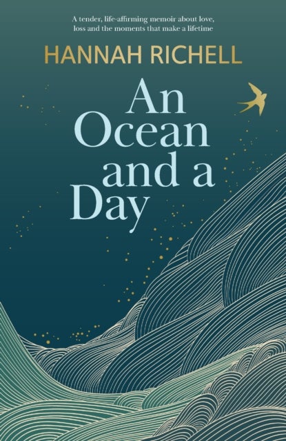 An Ocean and a Day - A Tender and Powerful Memoir of Love, Loss and Finding Hope