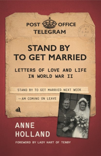 Stand By To Get Married - Letters of Love and Life in World War II