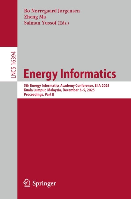 Energy Informatics - 5th Energy Informatics Academy Conference, EI.A 2025, Kuala Lumpur, Malaysia, December 3–5, 2025, Proceedings, Part II