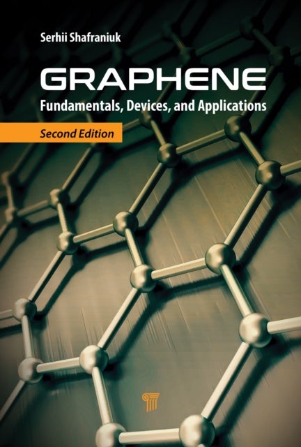 Graphene - Fundamentals, Devices, and Applications