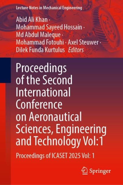 Proceedings of the Second International Conference on Aeronautical Sciences, Engineering and Technology Vol:1 - Proceedings of ICASET 2025 Vol: 1