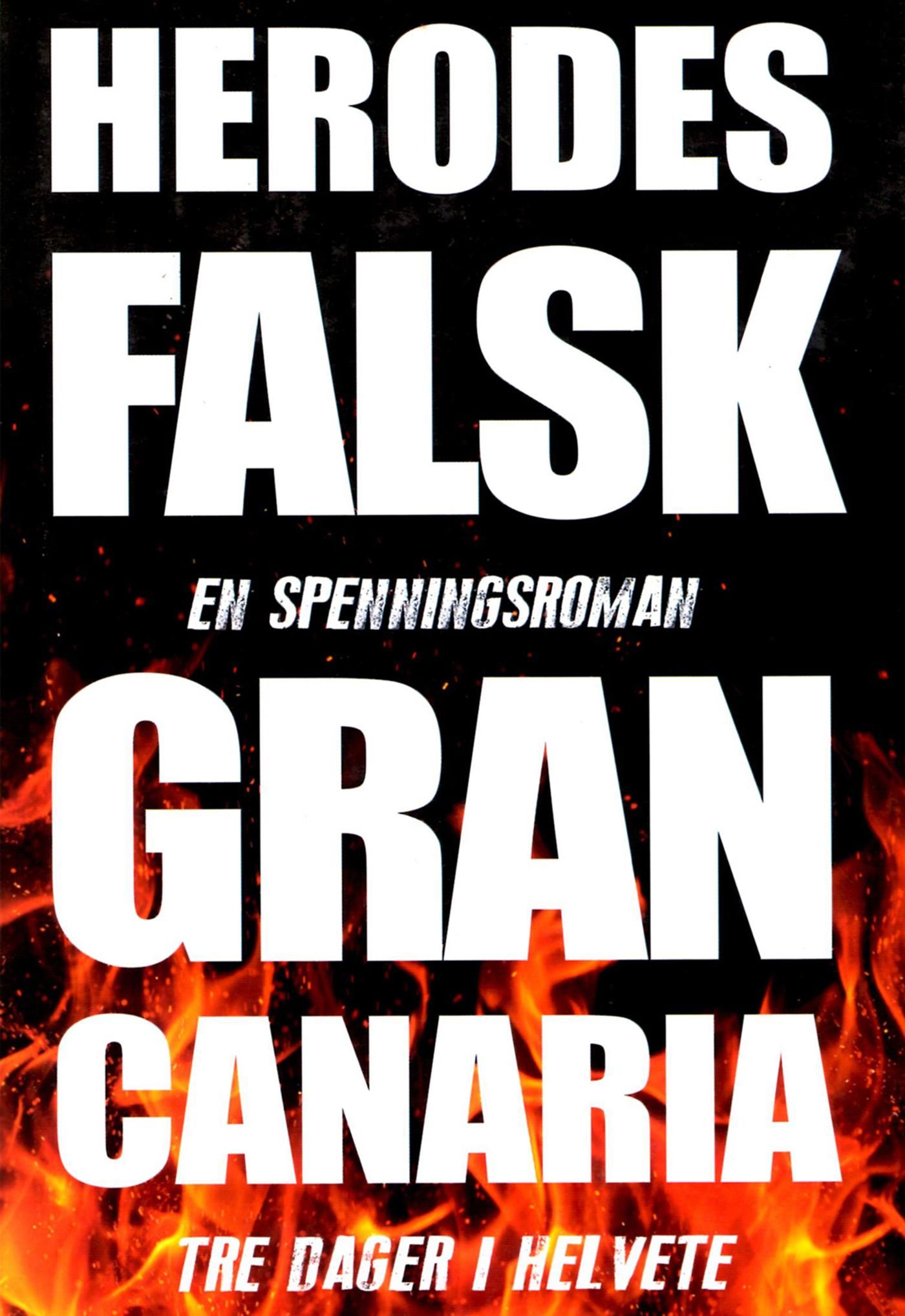 Gran Canaria - tre dager i helvete