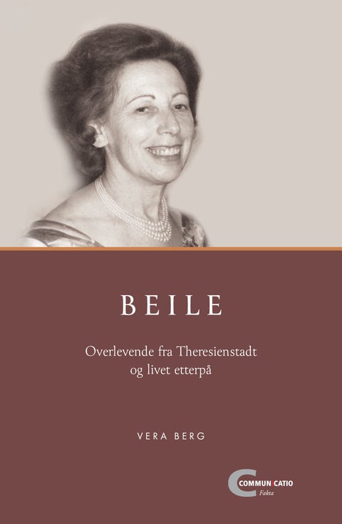Beile - overlevende fra Theresienstadt og livet etterpå