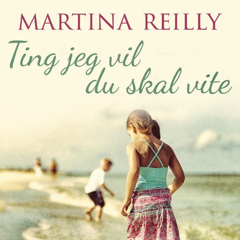 Ting jeg vil du skal vite