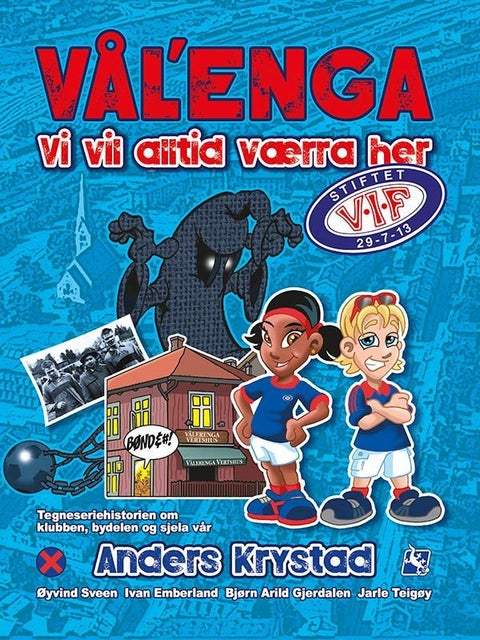 Vål'enga - vi vil alltid væra her