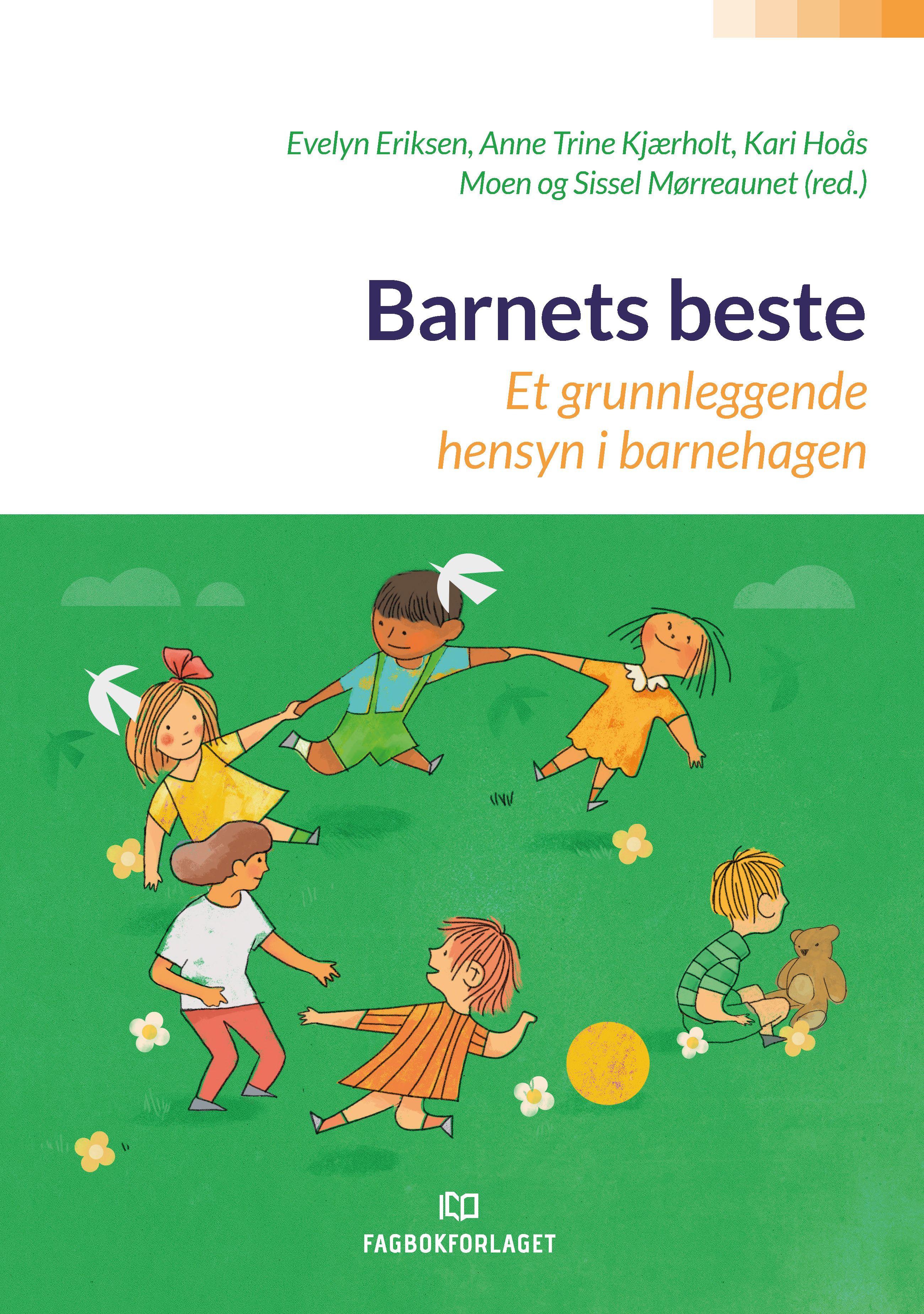 Barnets beste - et grunnleggende hensyn i barnehagen