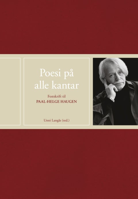 Poesi på alle kantar - festskrift til Paal-Helge Haugen