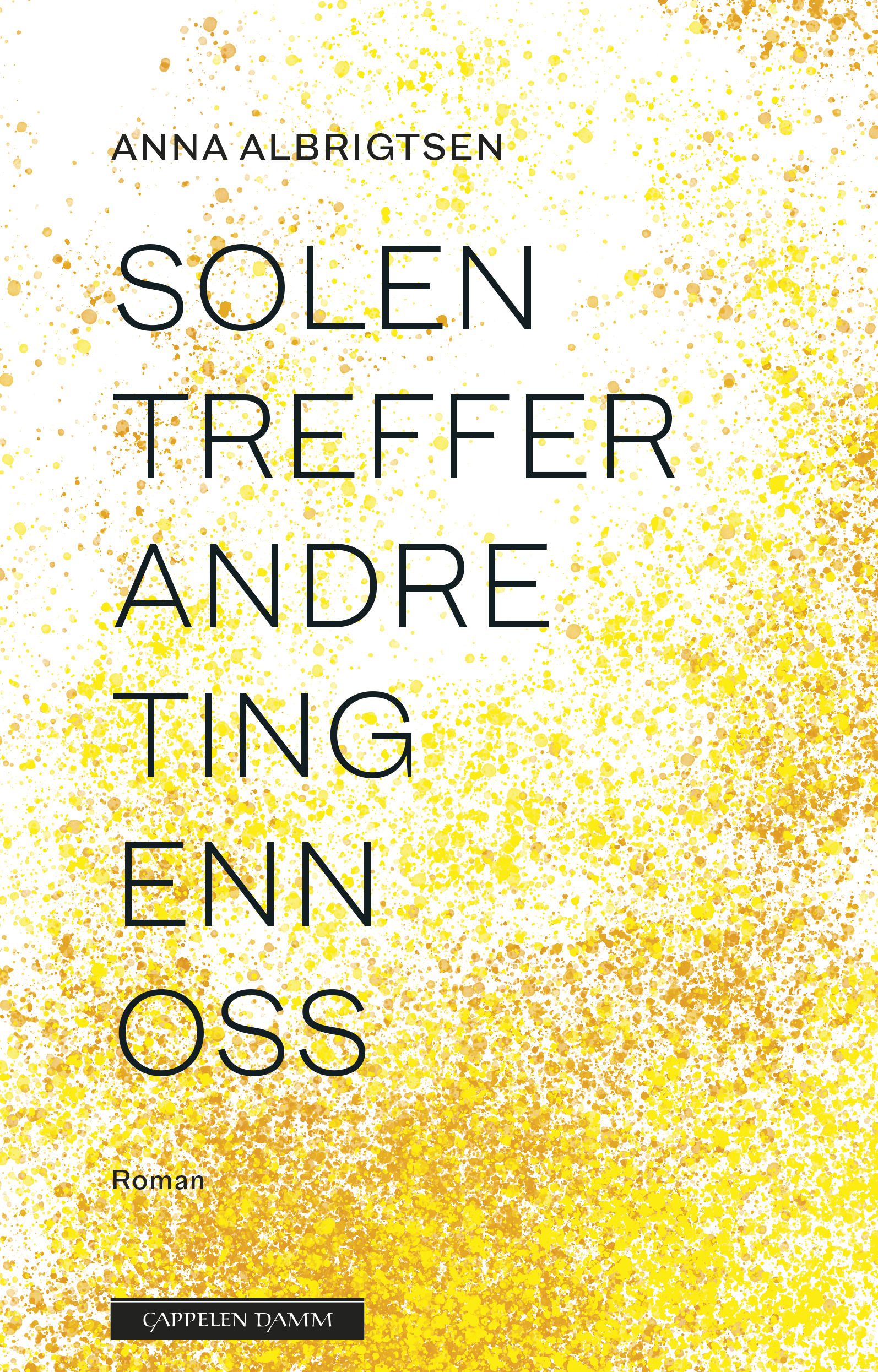 Solen treffer andre ting enn oss