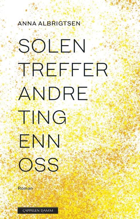 Solen treffer andre ting enn oss