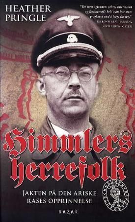 Himmlers herrefolk - jakten på den ariske rases opprinnelse