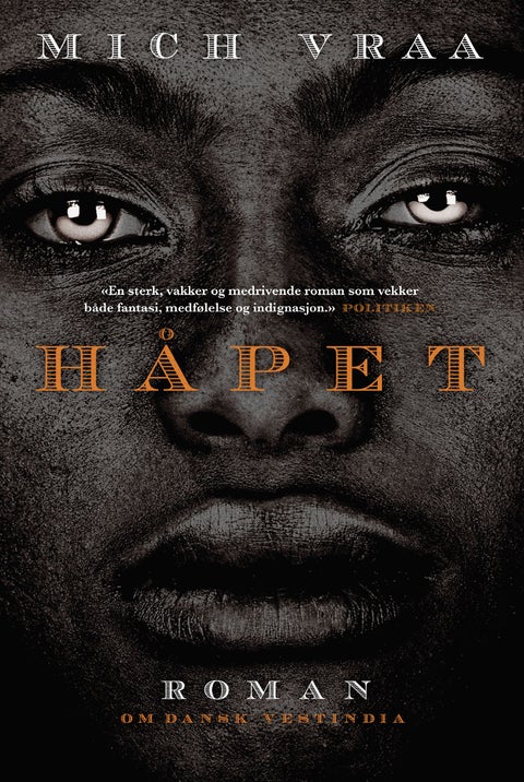 Håpet - 1787-1825 : en roman om Dansk Vestindia