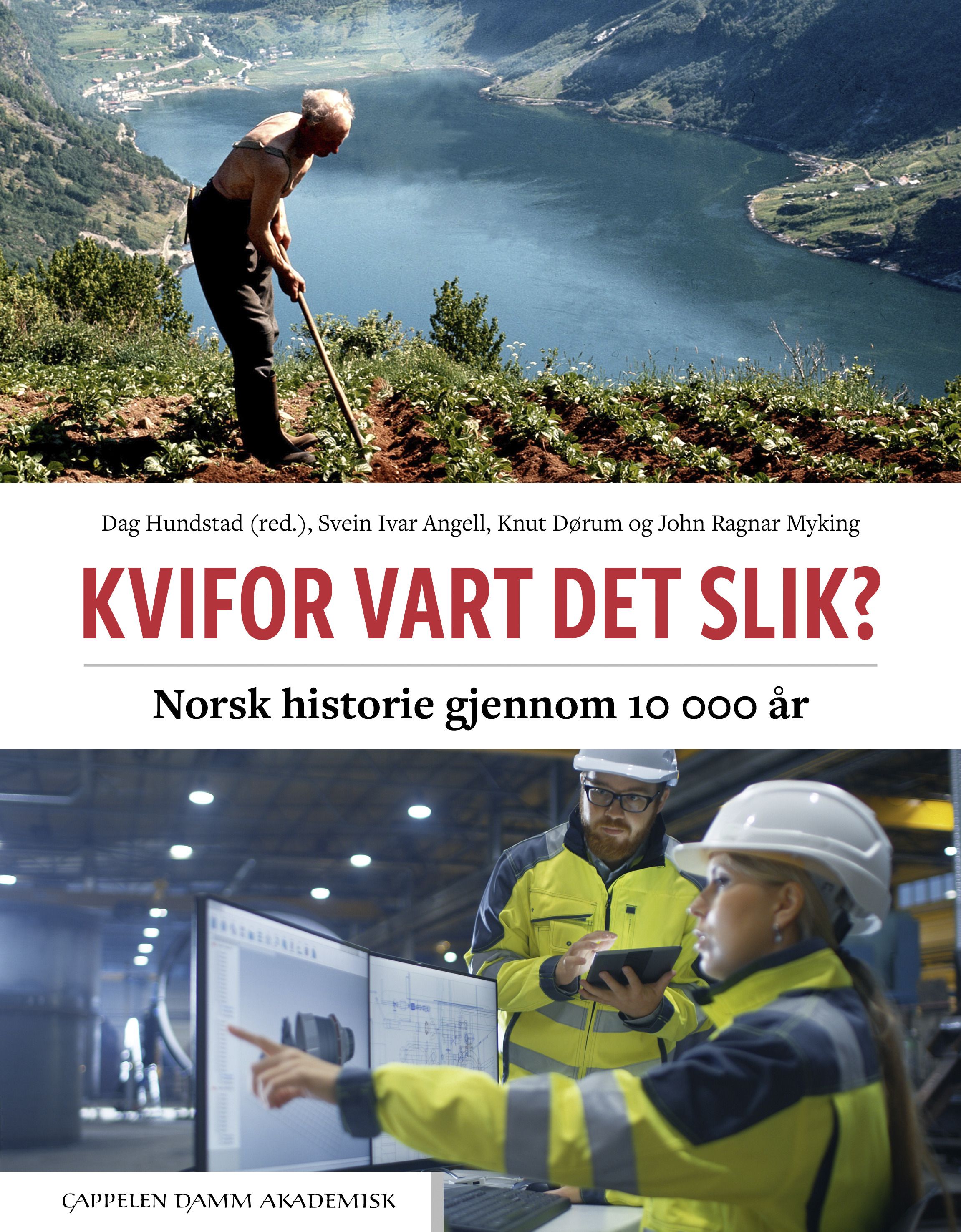 Kvifor vart det slik?