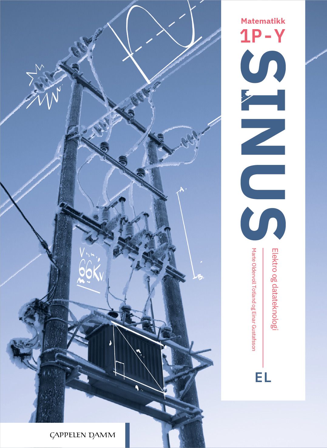 Sinus EL - lærebok i matematikk 1P-Y for elektrofag og datateknologi, vg1 yrkesfag