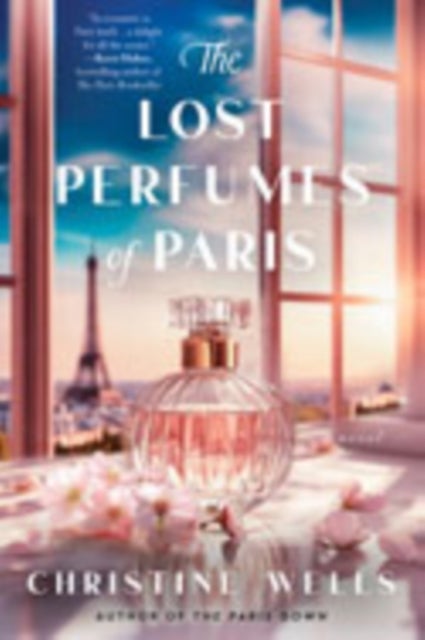 The Lost Perfumes of Paris - A Novel