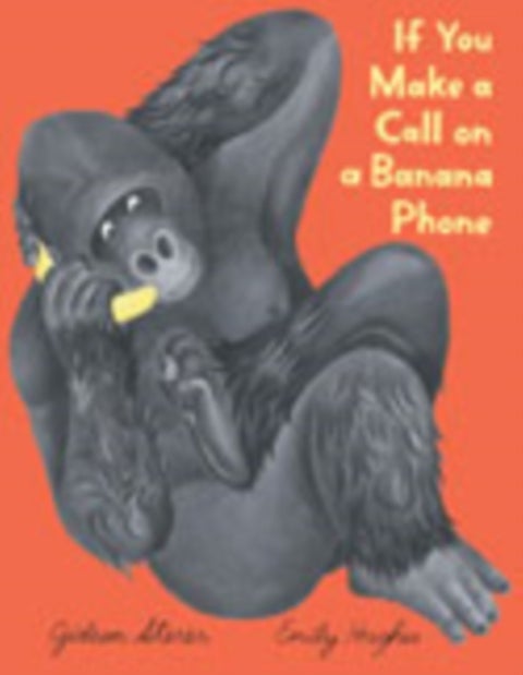 If You Make a Call on a Banana Phone