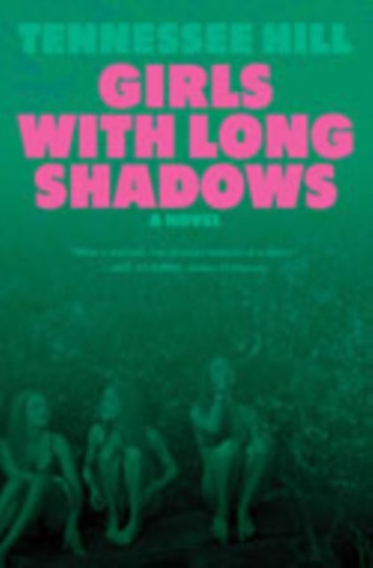 Girls with Long Shadows - A Novel