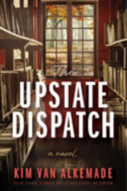 Upstate - A Novel