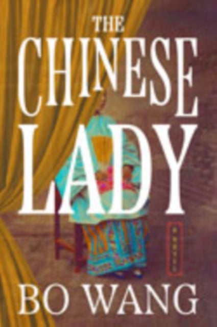 The Chinese Lady - A Novel