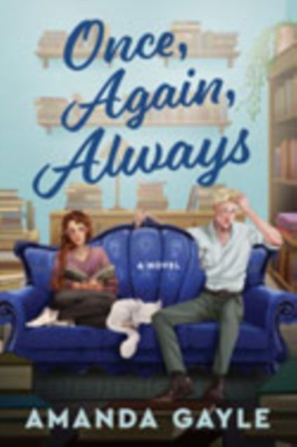 Once, Again, Always - A Novel