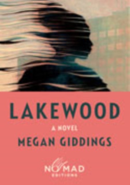 Lakewood (Nomad Edition) - A Novel