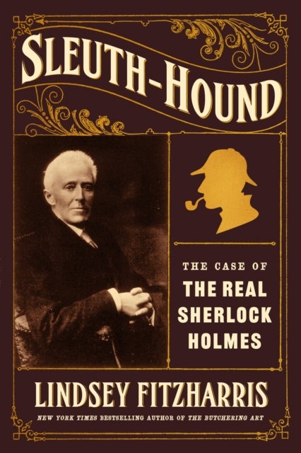 Sleuth-Hound - The Case of the Real Sherlock Holmes
