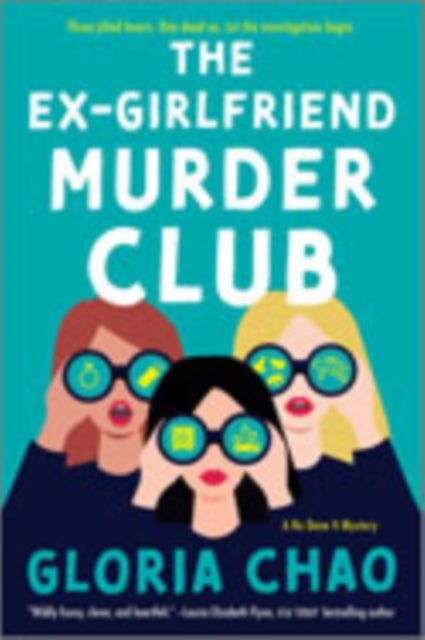 The Ex-Girlfriend Murder Club - A Novel