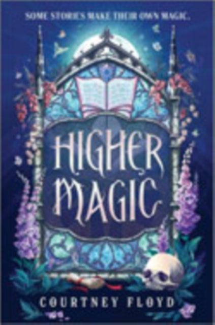 Higher Magic - A Novel