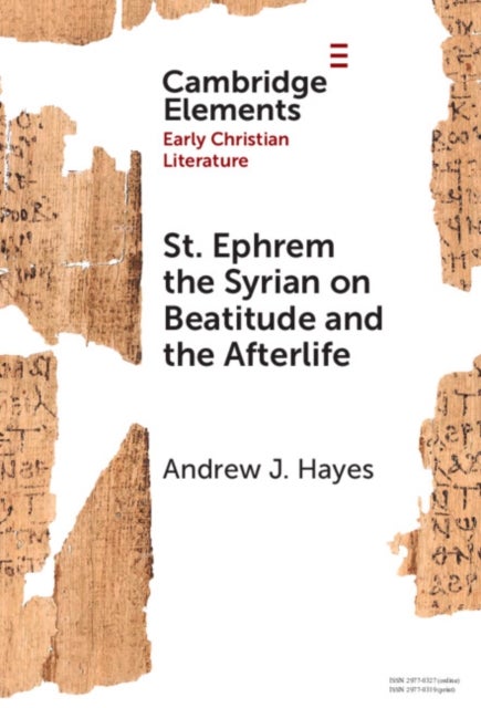 St. Ephrem the Syrian on Beatitude and the Afterlife