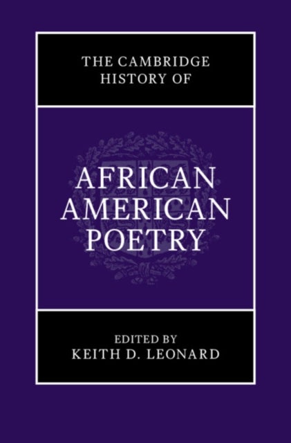 The Cambridge History of African American Poetry
