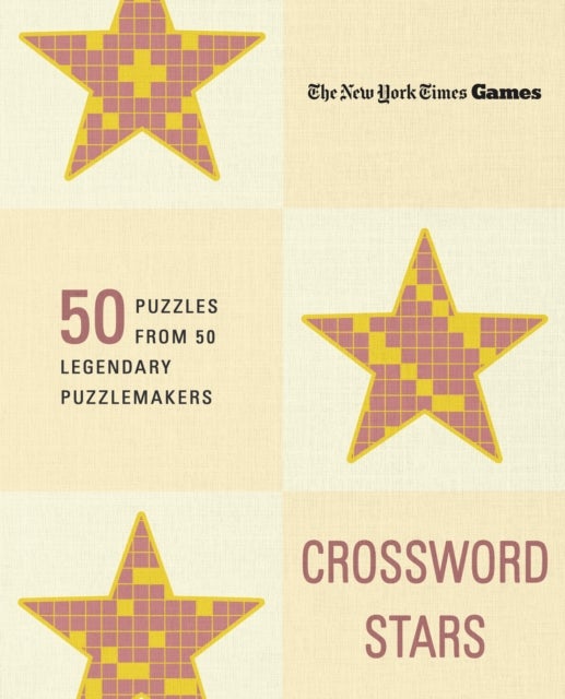New York Times Games Crossword Stars - 50 Puzzles from 50 Legendary Puzzlemakers