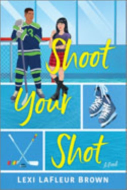 Shoot Your Shot - A Hockey Rom-Com