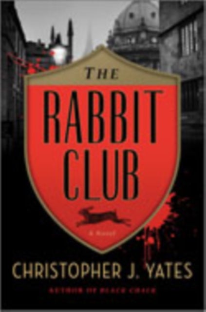 The Rabbit Club - A Novel