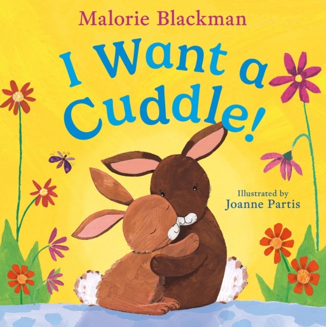 I Want A Cuddle! - A cosy, heartwarming story from best-selling author, Malorie Blackman
