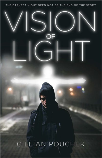 Vision of Light - The Darkest Night Need Not be the End of the Story