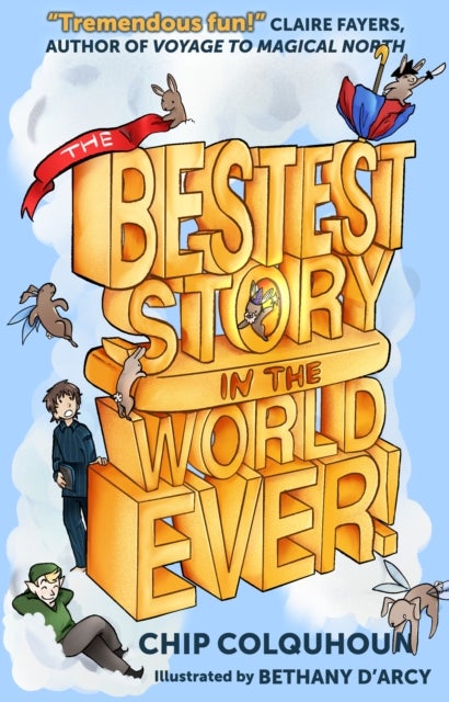 The Bestest Story in the World… Ever!
