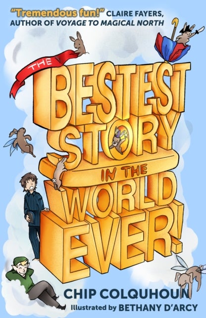 The Bestest Story in the World… Ever!