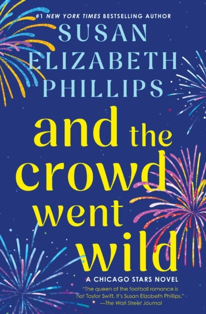 And the Crowd Went Wild - A Chicago Stars Novel