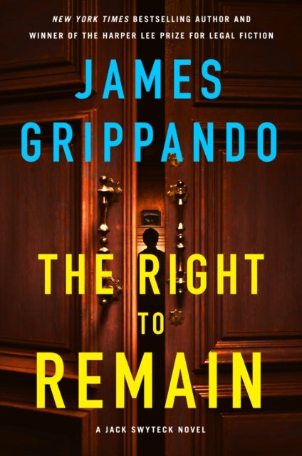 The Right to Remain - A Jack Swyteck Novel