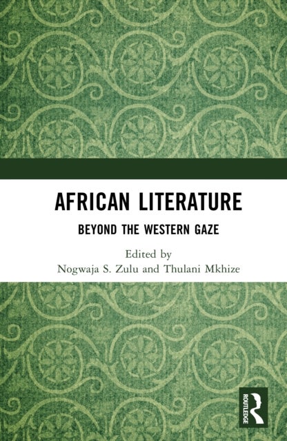 African Literature - Beyond the Western Gaze