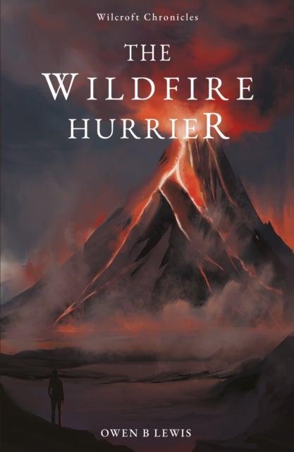 Wilcroft Chronicles: The Wildfire Hurrier