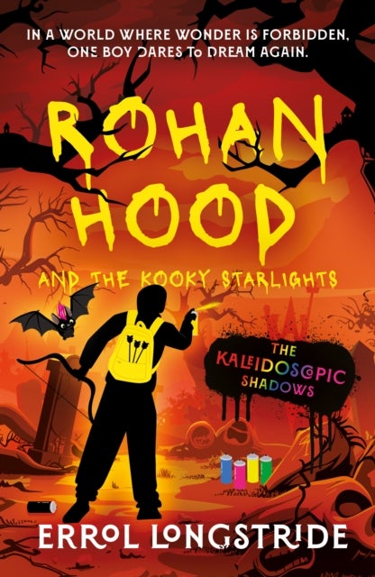 Rohan Hood and the Kooky Starlights - The Kaleidoscopic Shadows