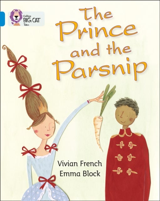 The Prince and the Parsnip - Band 04/Blue