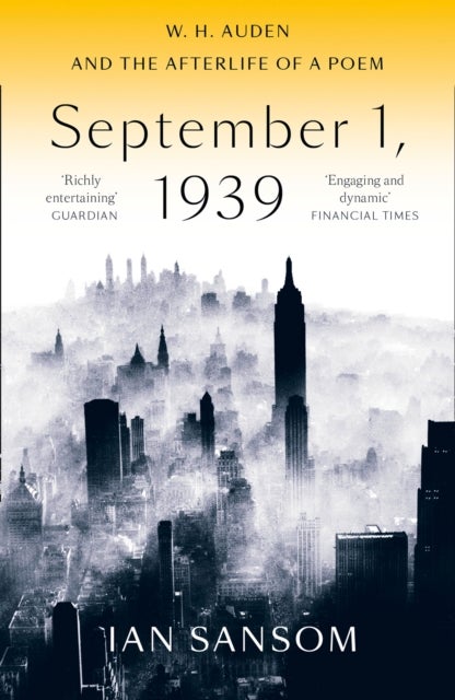 September 1, 1939 - W. H. Auden and the Afterlife of a Poem