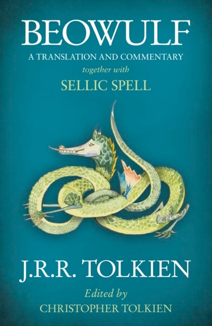 Beowulf - A Translation and Commentary, Together with Sellic Spell