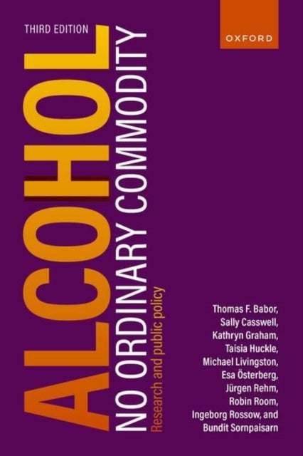 Alcohol: No Ordinary Commodity - Research and public policy