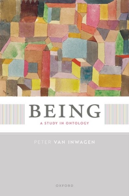 Being - A Study in Ontology