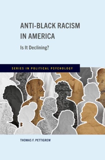 Anti-Black Racism in America - Is It Declining?