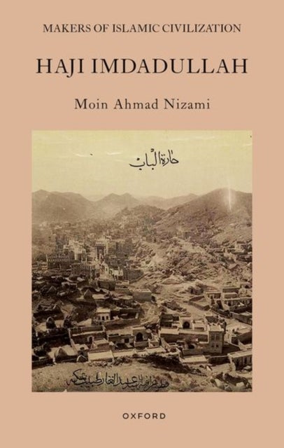 Haji Imdadullah - Makers of Islamic Civilization